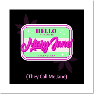 Hello my name is mary jane, they call me jane Posters and Art